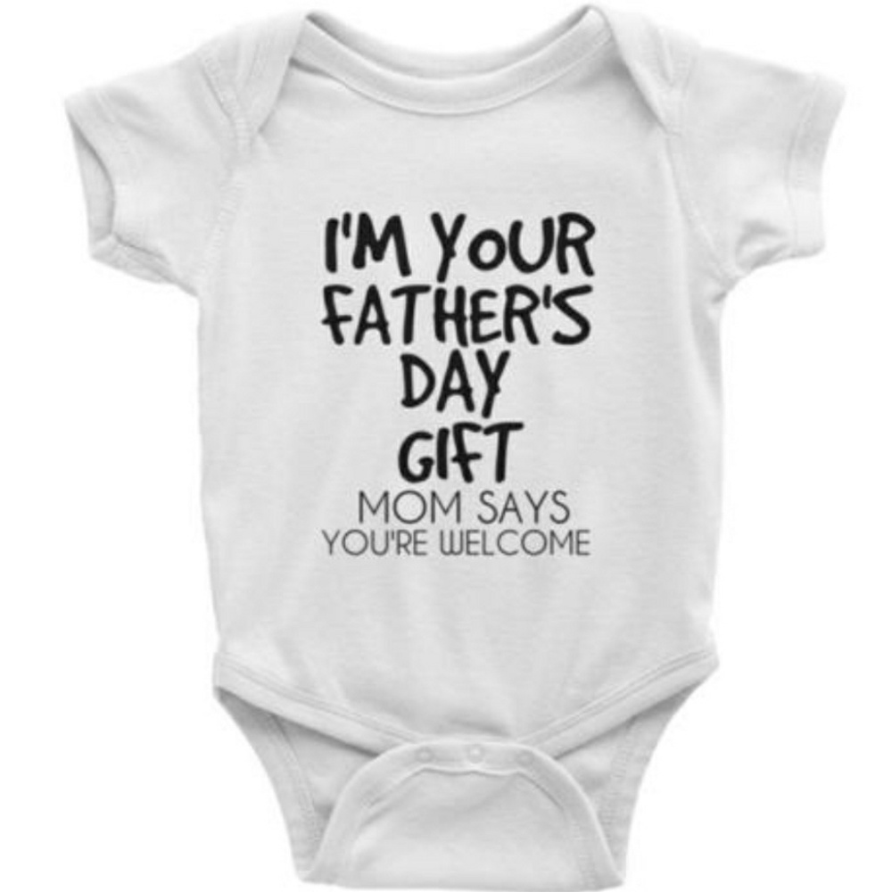 I'm Your Fathers Day Gift Onesie